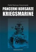 Historia świata - Pancerni Korsarze Kriegsmarine - miniaturka - grafika 1