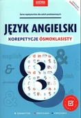 Pozostałe książki - Język angielski Korepetycje ósmoklasisty: Szkoła podstawowa - miniaturka - grafika 1