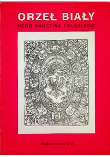 Orzeł biały herb państwa Polskiego - Historia Polski - miniaturka - grafika 1