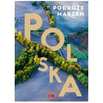 Podróże marzeń Polska - Przewodniki - miniaturka - grafika 1