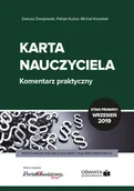 Prawo - Karta Nauczyciela Komentarz praktyczny 09.2019 Dariusz Dwojewski Michał Kowalski Patryk Kuzior - miniaturka - grafika 1