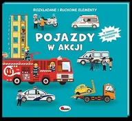 Literatura popularno naukowa dla młodzieży - Pojazdy w akcji. Rozkładane i ruchome elementy - miniaturka - grafika 1