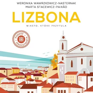 Lizbona. Miasto, które przytula - Audiobooki - poradniki Lizbona. Miasto, które przytula - Audiobooki - poradniki - miniaturka - grafika 1
