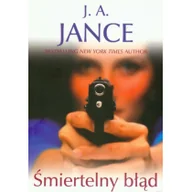 Kryminały - J.A. Jance Śmiertelny błąd - miniaturka - grafika 1