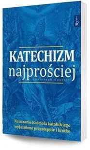 Rafael Dom Wydawniczy Christoph Casettti Katechizm najprościej - Religia i religioznawstwo - miniaturka - grafika 2