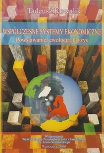 Współczesne systemy ekonomiczne Powstanie ewolucja kryzys - Ekonomia - miniaturka - grafika 1