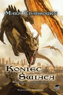 Koniec świata. Wiek złych rządów. Tom I - Horror, fantastyka grozy - miniaturka - grafika 1