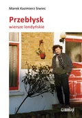 Poezja - Przebłysk Siwiec Marek Kazmierz - miniaturka - grafika 1