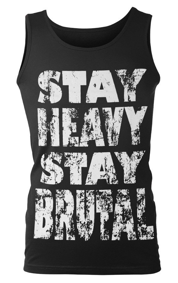 koszulka na ramiączkach STAY HEAVY STAY BRUTAL-S