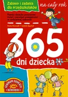 Książki edukacyjne - 365 dni dziecka. Zabawy i zadania dla przedszkolaków - miniaturka - grafika 1