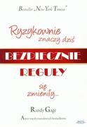 Ryzykownie znaczy dziś bezpiecznie - Randy Gage