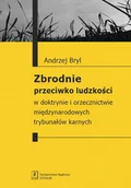 Filozofia i socjologia - Zbrodnie przeciwko ludzkości w doktrynie i orzecznictwie międzynarodowych trybunałów karnych - miniaturka - grafika 1