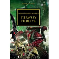 Fantasy - Pierwszy Heretyk Herezja Horusa Aaron Dembski-Bowden - miniaturka - grafika 1