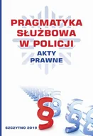 E-booki - prawo - Pragmatyka służbowa w Policji. Akty prawne - miniaturka - grafika 1