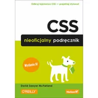 Książki o programowaniu - Helion CSS Nieoficjalny podręcznik wydanie IV) David Sawyer McFarland - miniaturka - grafika 1