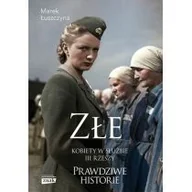 Felietony i reportaże - Złe. Kobiety w służbie III Rzeszy - miniaturka - grafika 1