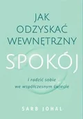 Poradniki hobbystyczne - Jak odzyskać wewnętrzny spokój i radzić sobie we współczesnym świecie - miniaturka - grafika 1