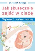 Rozwój osobisty - Jak skutecznie zajść w ciążę - miniaturka - grafika 1