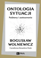 Filozofia i socjologia - Ontologia sytuacji Bogusław Wolniewicz - miniaturka - grafika 1