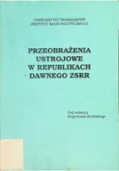Książki o kulturze i sztuce - Przeobrażenia ustrojowe w republikach dawnego ZSRR - miniaturka - grafika 1