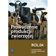 Podręczniki do technikum - WSiP Prowadzenie produkcji zwierzęcej R.3.2 Podręcznik do nauki zawodu technik rolnik technik agrobiznesu rolnik Część 1 - Banaszewska Dorota, Charuta Anna - miniaturka - grafika 1