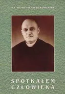 Biografie i autobiografie - Spotkałem człowieka - miniaturka - grafika 1