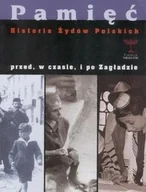 Historia świata - Pamięć Historia Żydów polskich przed w czasie i po zagładzie - miniaturka - grafika 1