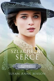 Dreams Szlachetne serce Mieć odwagę by marzyć 2 - MASON SUSAN ANNE - Romanse - miniaturka - grafika 2