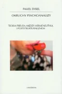 Pedagogika i dydaktyka - Okruchy psychoanalizy. Teoria Freuda między Hermeneutyką i Poststrukturalizmem - miniaturka - grafika 1