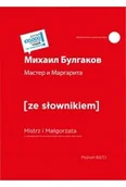 Obcojęzyczne książki dla dzieci i młodzieży - Master i Margarita / Mistrz i Małgorzata z podręcznym słownikiem rosyjsko-polskim - Bułhakow Michaił - miniaturka - grafika 1
