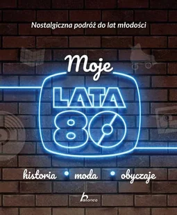 MOJE LATA 80 Janusz Jabłoński - Pamiętniki, dzienniki, listy - miniaturka - grafika 1