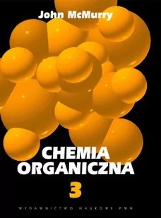 PWN Chemia organiczna, część 3 - JOHN MCMURRY - Podręczniki dla szkół wyższych - miniaturka - grafika 1