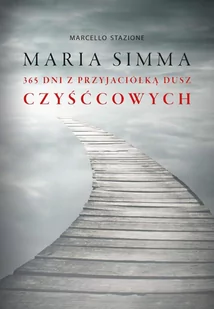 Maria Simma. 365 dni z przyjaciółką dusz czyśćcowych - E-booki - religia - miniaturka - grafika 1