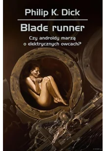 Blade runner Czy androidy marzą o elektrycznych Nowa - Fantasy - miniaturka - grafika 2