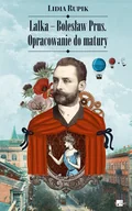 E-booki - lektury - Lalka – Bolesław Prus. Opracowanie do matury - miniaturka - grafika 1