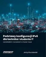 Systemy operacyjne i oprogramowanie - Podstawy konfiguracji IPv6 dla technika i studenta IT z przykładami i ćwiczeniami w Packet Tracer - miniaturka - grafika 1