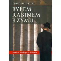 Zolli Eugenio Byłem rabinem Rzymu - Pamiętniki, dzienniki, listy - miniaturka - grafika 1