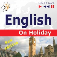 Audiobooki do nauki języków - English on Holiday. New edition (Proficiency level: B1-B2) - miniaturka - grafika 1