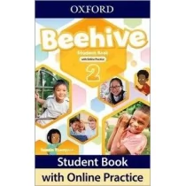 Oxford University Press Beehive 2 SB with Online Practice - praca zbiorowa - Książki do nauki języka angielskiego - miniaturka - grafika 1