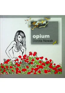 Opium Autograf autora - Poezja - miniaturka - grafika 1