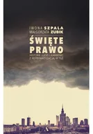 Felietony i reportaże - Agora Święte prawo. Historie ludzi i kamienic z reprywatyzacją w tle - IWONA SZPALA - miniaturka - grafika 1