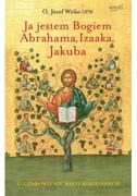 Religia i religioznawstwo - Esprit Józef Witko Ja jestem Bogiem Abrahama, Izaaka, Jakuba - miniaturka - grafika 1