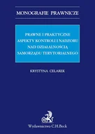 E-booki - prawo - Prawne i praktyczne aspekty kontroli i nadzoru nad działalnością samorządu terytorialnego - miniaturka - grafika 1
