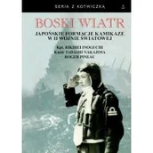 Historia świata - Boski wiatr Japońskie formacje kamikaze w II wojnie światowej - miniaturka - grafika 1