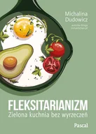 E-booki - kuchnia i diety - Fleksitarianizm. Zielona kuchnia bez wyrzeczeń - miniaturka - grafika 1
