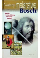 Książki o kulturze i sztuce - Geniusze malarstwa Bosch - miniaturka - grafika 1