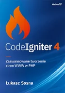 Książki o programowaniu - CodeIgniter 4. Zaawansowane tworzenie stron WWW w PHP - miniaturka - grafika 1