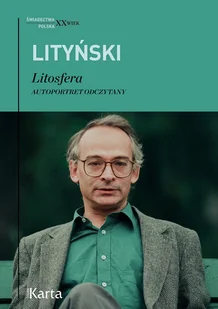 Litosfera. Autoportret odczytany - Jan Lityński - książka - Biografie i autobiografie - miniaturka - grafika 1