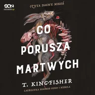Audiobooki - fantastyka i horror - Co porusza martwych - miniaturka - grafika 1
