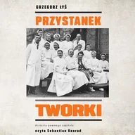 Audiobooki - literatura faktu - Przystanek Tworki. Historia pewnego szpitala - miniaturka - grafika 1